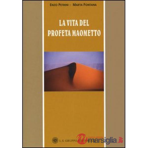 Vita del profeta Maometto (La)