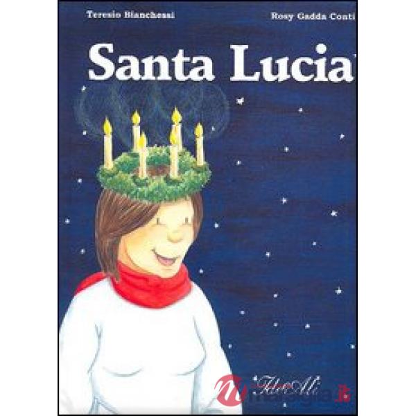 Santa Lucia. Ediz. illustrata