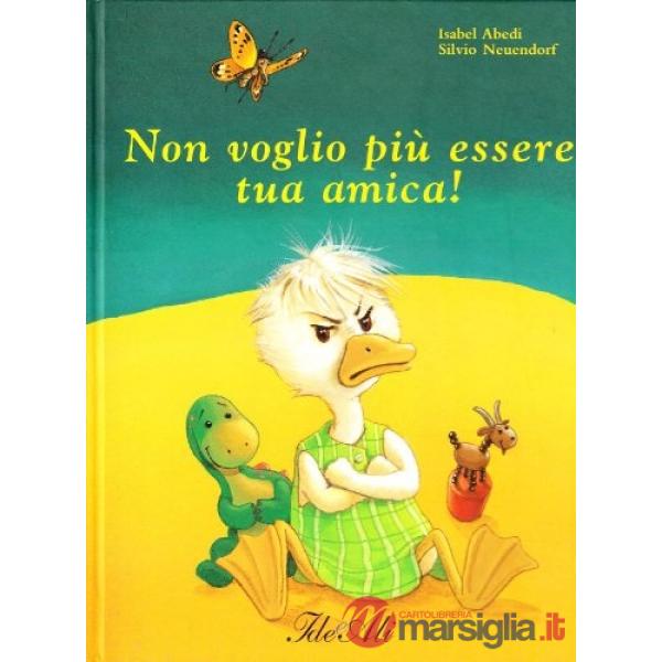 Non voglio più essere tua amica