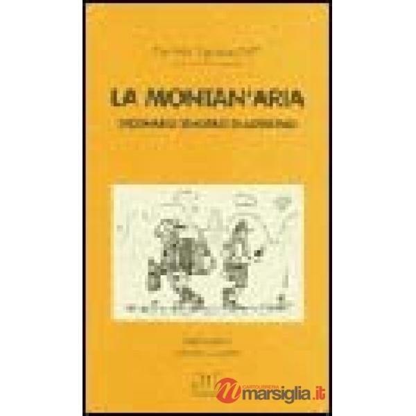 Montan'aria. Dizionario semiserio di alpinismo (La)