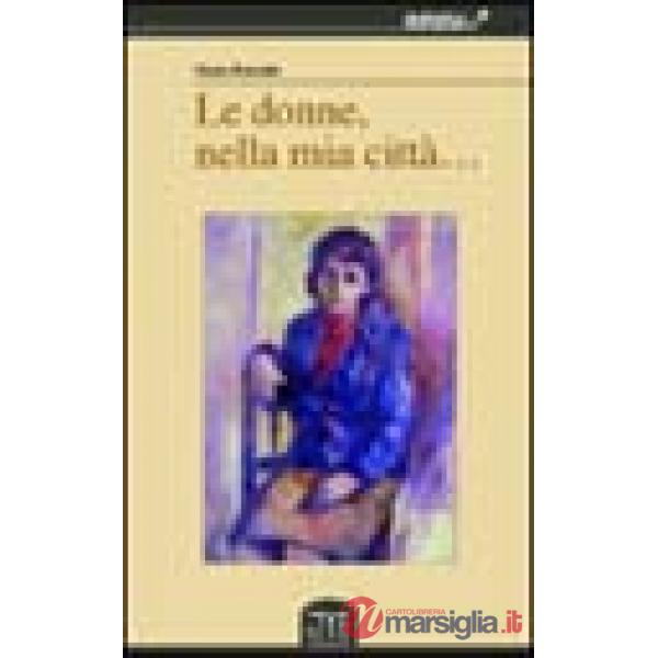 Donne nella mia città... (Le)