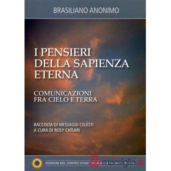 Pensieri della sapienza eterna. Comunicazioni fra cielo e terra (I)