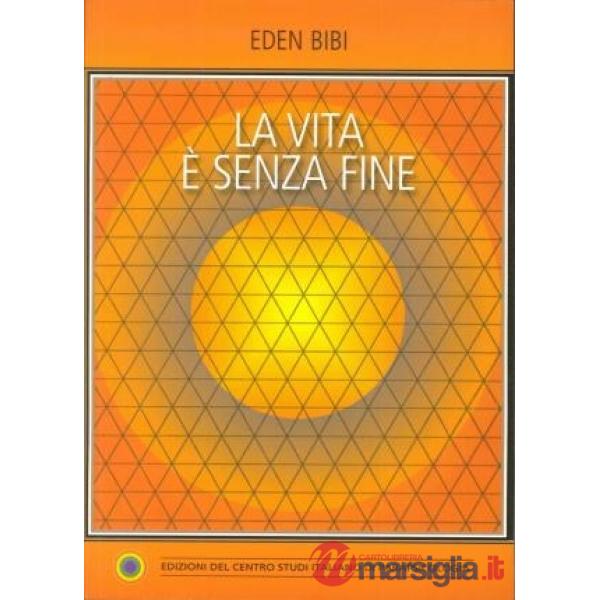 Vita è senza fine (La)