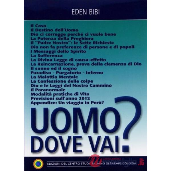 Uomo dove vai?