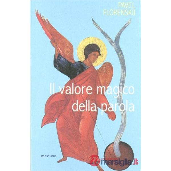 Il valore magico della parola