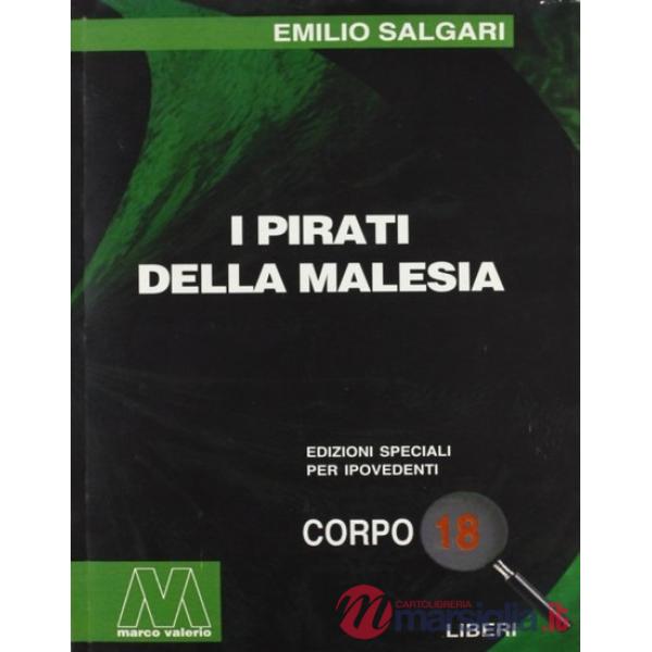 Pirati della Malesia. Ediz. per ipovedenti (I)