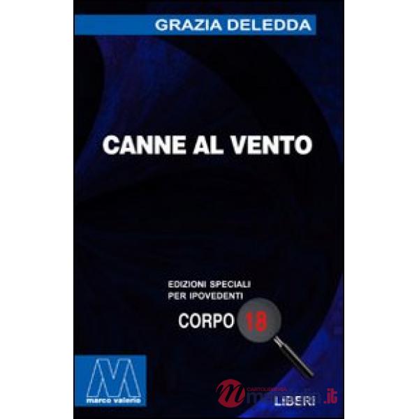 Canne al vento. Ediz. per ipovedenti