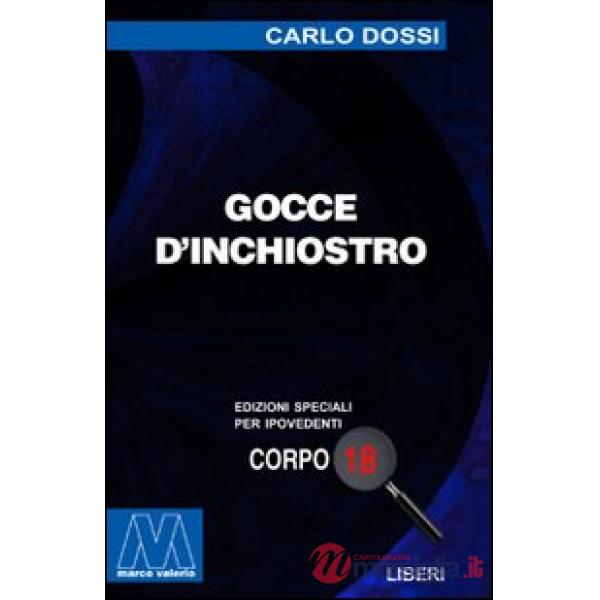 Gocce d'inchiostro. Ediz. per ipovedenti