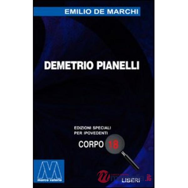 Demetrio Pianelli. Ediz. per ipovedenti