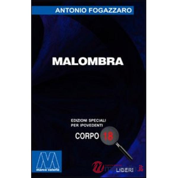 Malombra. Ediz. per ipovedenti