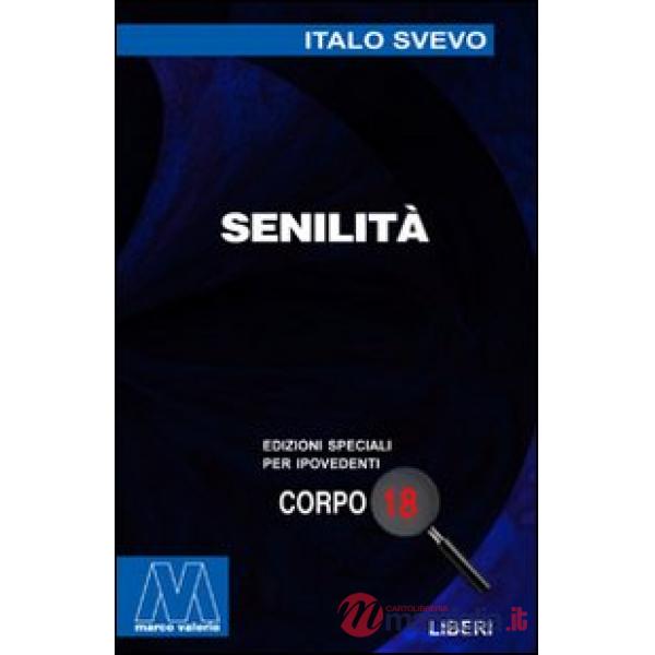 Senilità. Ediz. per ipovedenti