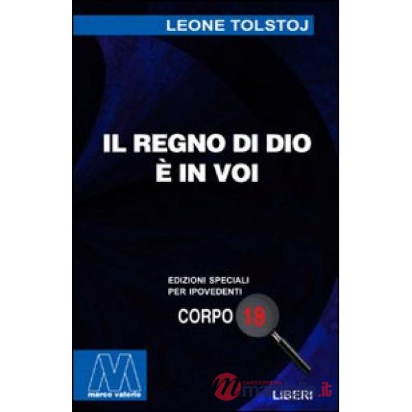 Regno di Dio è in voi. Ediz. per ipovedenti (Il)