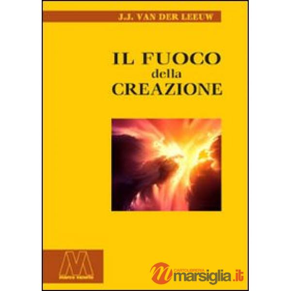 Fuoco della creazione (Il)