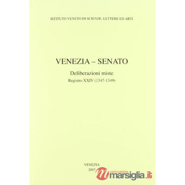 Venezia-Senato. Deliberazioni miste. Registro XXIV (1347-1349). Testo latino a f