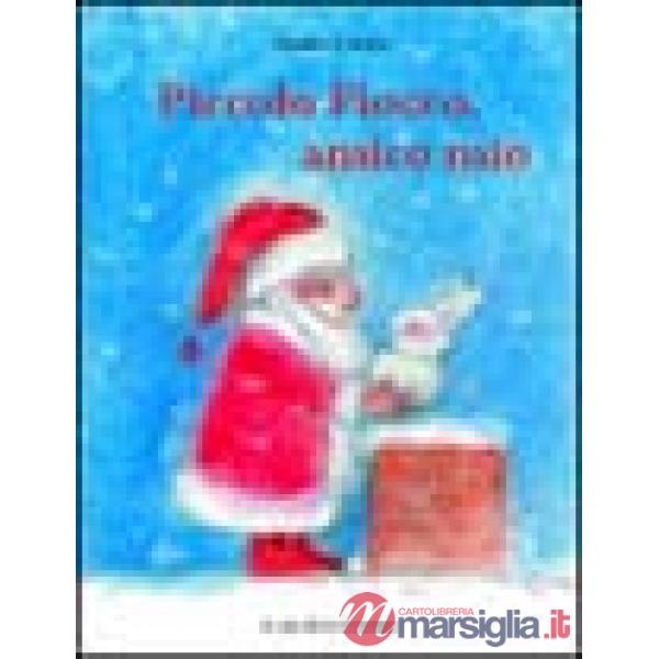 Piccolo Fiocco, amico mio