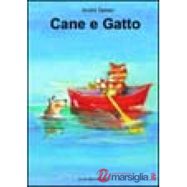 Cane e gatto. Ediz. illustrata