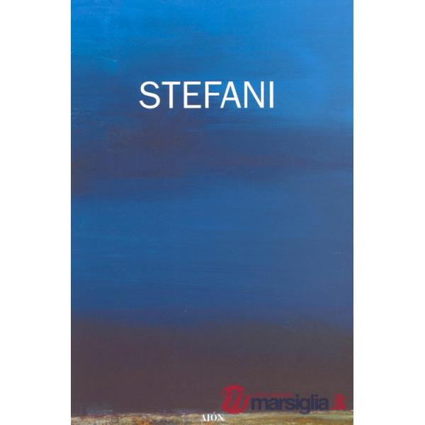 Giovanni Stefani. Opere dal 1955 al 2006