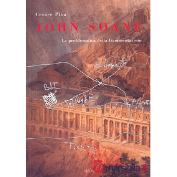 John Soane. La problematica della frammentazione