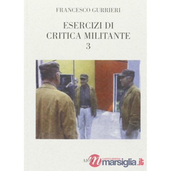 Esercizi di critica militante 3