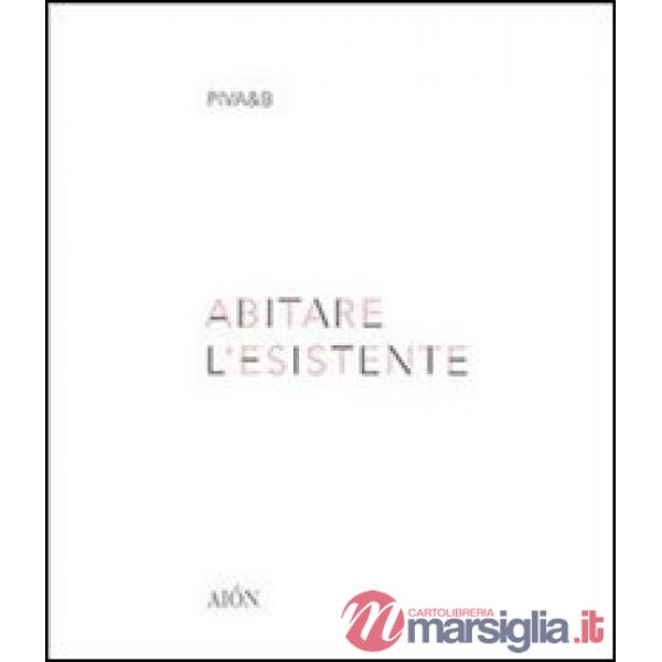 Abitare l'esistente