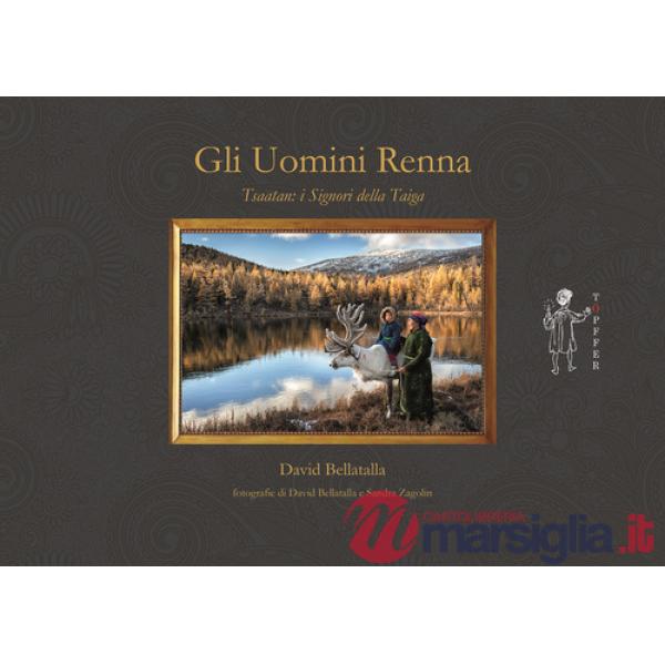 Uomini renna. Ediz. a colori (Gli)