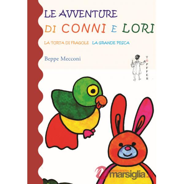 Avventure di Conni e Lori. Ediz. a colori (Le)