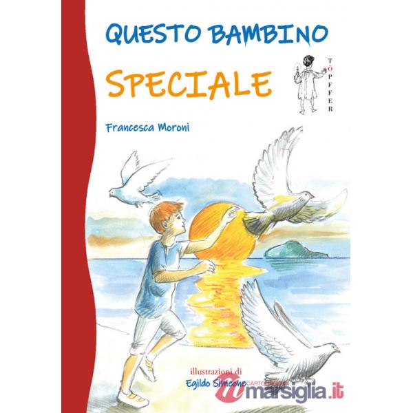 Questo bambino speciale