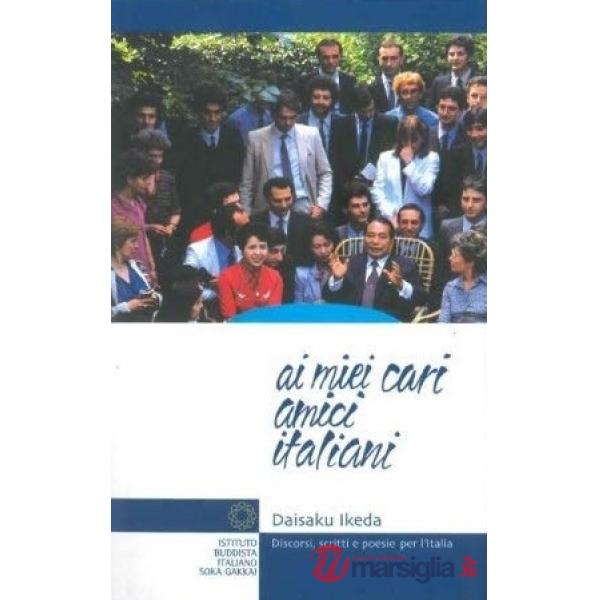 Ai miei cari amici italiani