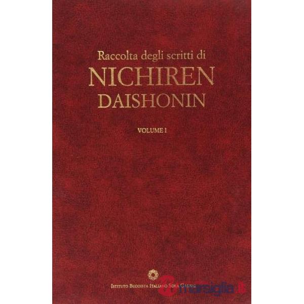 Raccolta degli scritti di Nichiren Daishonin. Con espansione online. Vol. 1