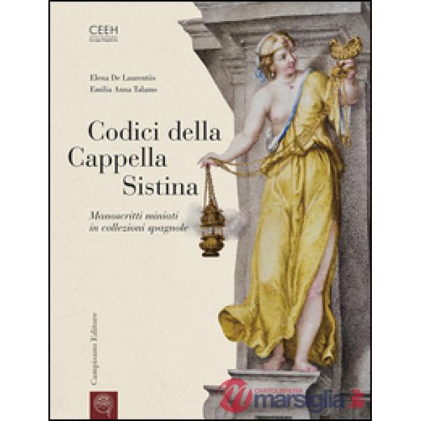 Codici della Cappella Sistina. Manoscritti miniati in collezioni spagnole