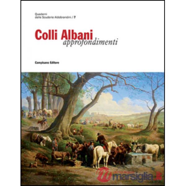 Colli ALbani. Approfondimenti