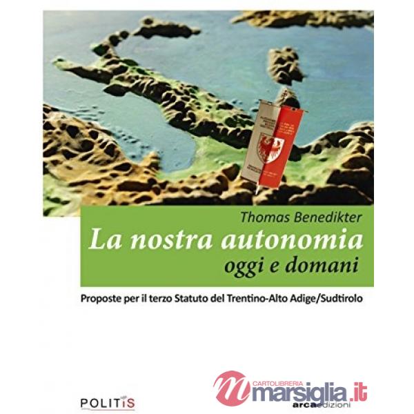 Nostra autonomia oggi e domani (La)