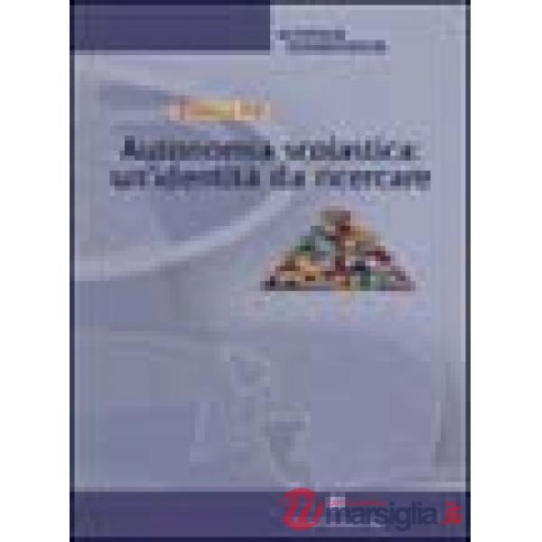 Autonomia scolastica: un'identità da ricercare