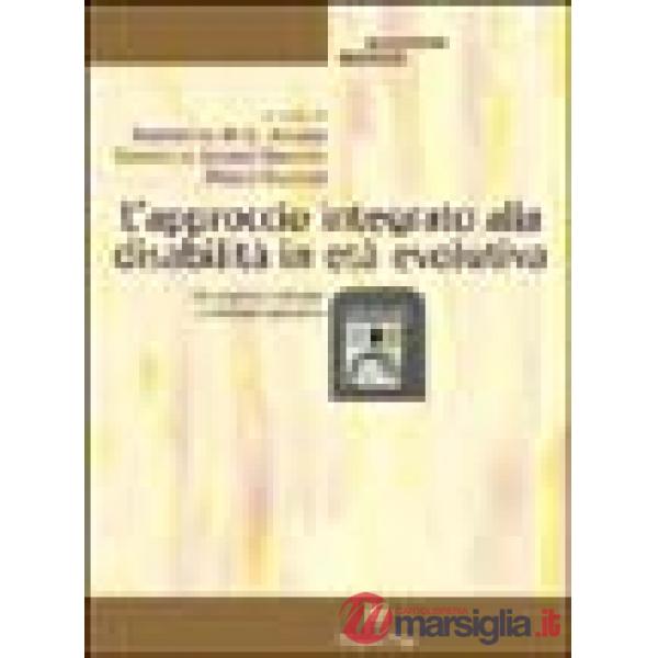 Approccio integrato alla disabilità in età evolutiva. Da esigenza culturale a mo