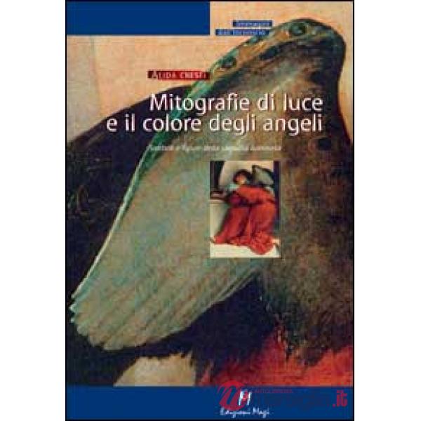 Mitografie di luce e il colore degli angeli