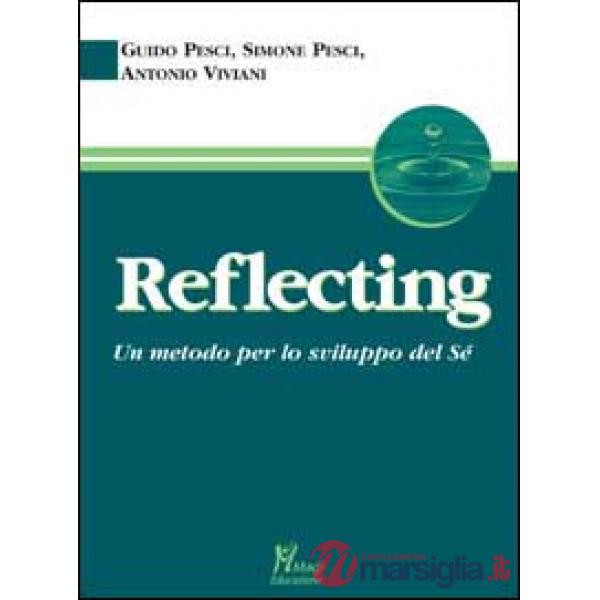 Reflecting. Un metodo per lo sviluppo del sé