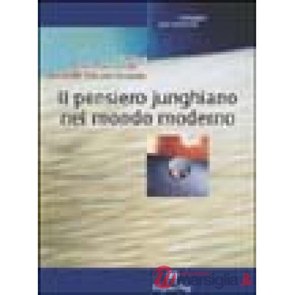 Pensiero junghiano nel mondo moderno (Il)
