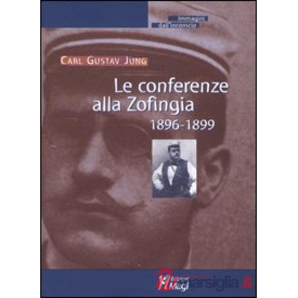Conferenze alla Zofingia. 1896-1899 (Le)