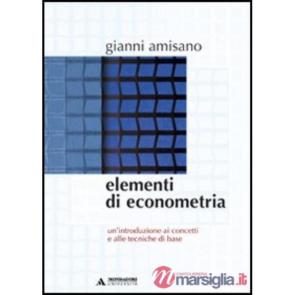 ELEMENTI DI ECONOMETRIA.UN'INTRODUZIONE