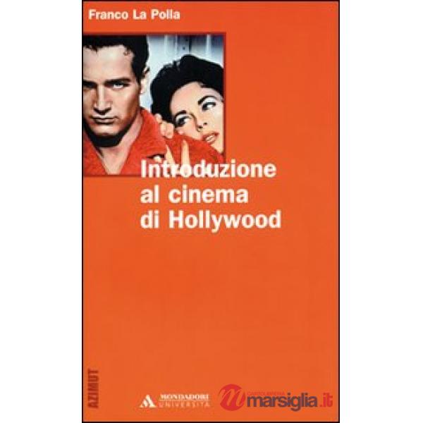 INTRODUZIONE AL CINEMA HOLLYWOODIANO