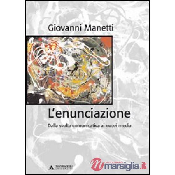 ENUNCIAZIONE. DALLA SVOLTA COMUNICATIVA