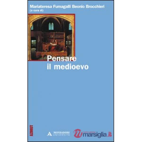 PENSARE IL MEDIOEVO