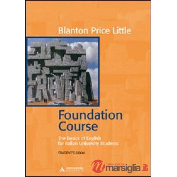 FOUNDATION COURSE. THE BASICS OF ENGLISH