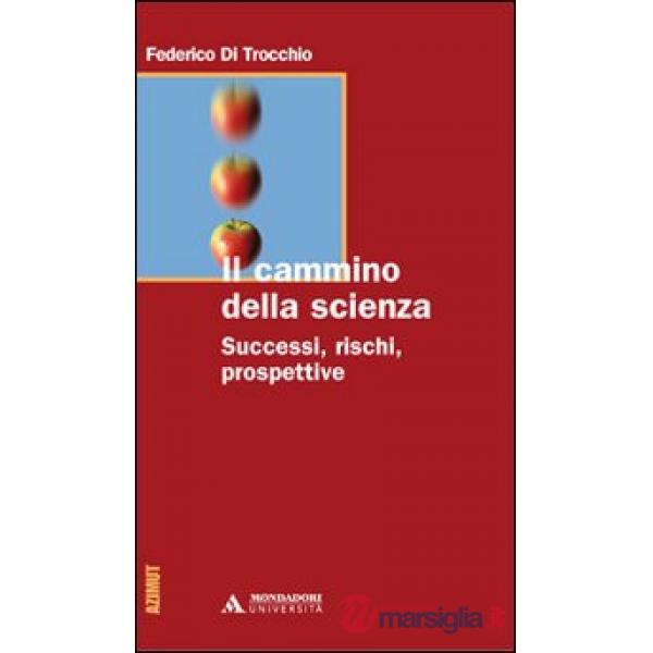 IL CAMMINO DELLA SCIENZA. SUCCESSI, RISC