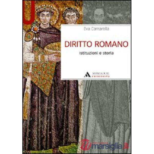 Diritto romano. Istituzioni e storia