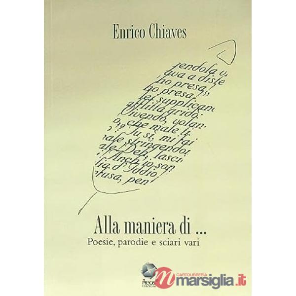 Alla maniera di... Poesie, parodie e sciari vari
