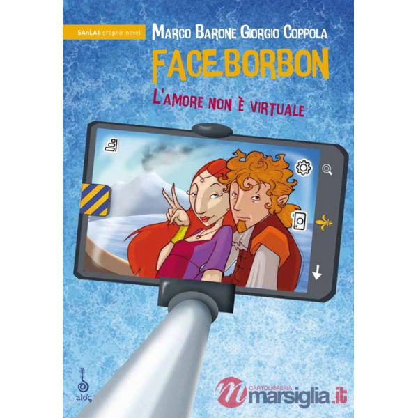 Faceborbon. L'amore non è virtuale