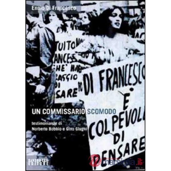 Commissario scomodo. Testimonianze di Norberto Bobbio e Gino Giugni (Un)