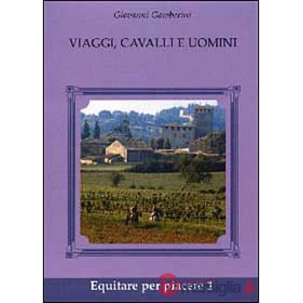 Viaggi, cavalli e uomini