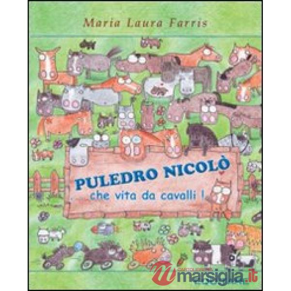 Puledro Nicolò. Ediz. illustrata (Il)